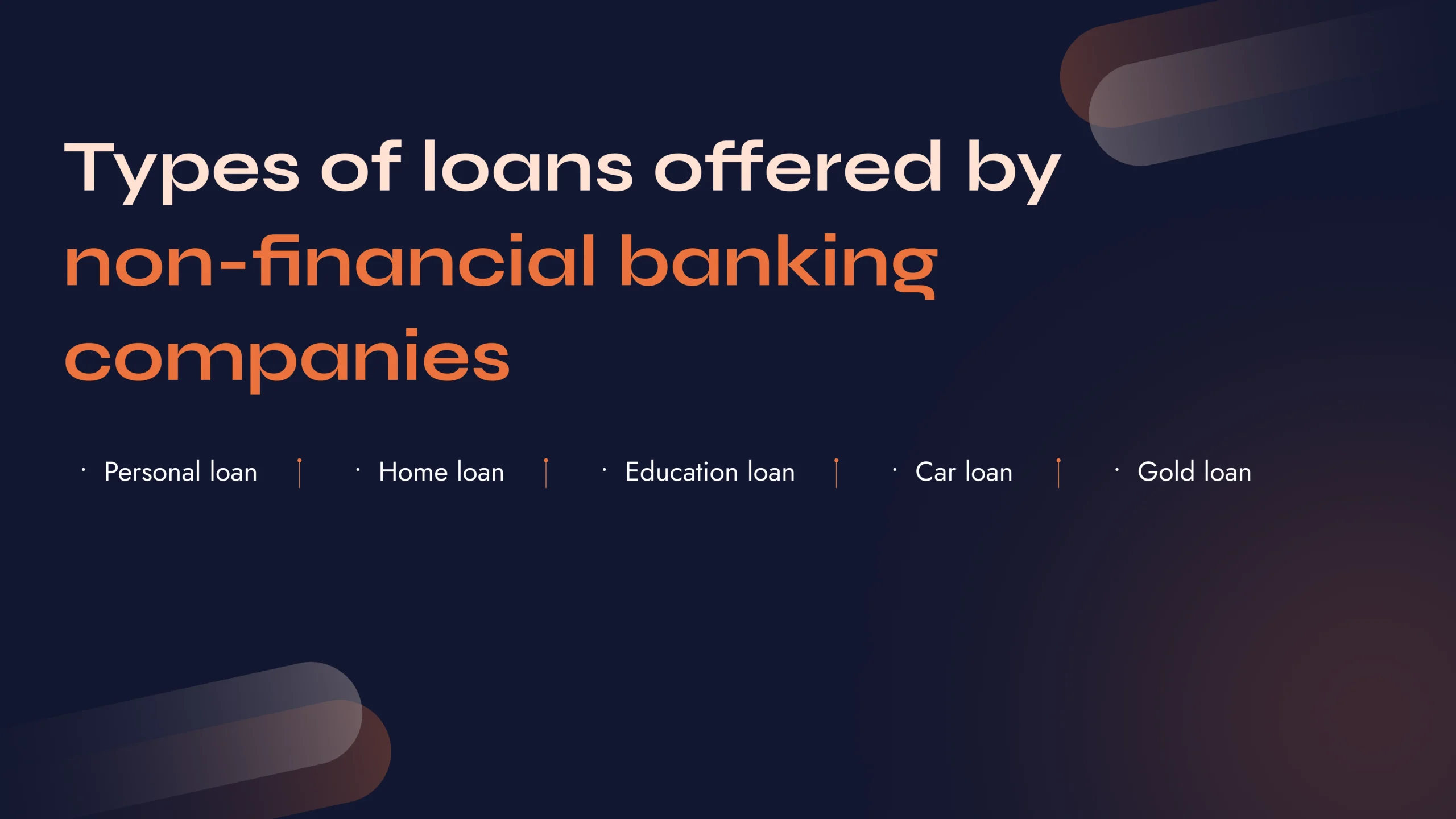 Loans Offered by NBFCs - NBFC Advisory Loans Offered by NBFCs - NBFC Advisory