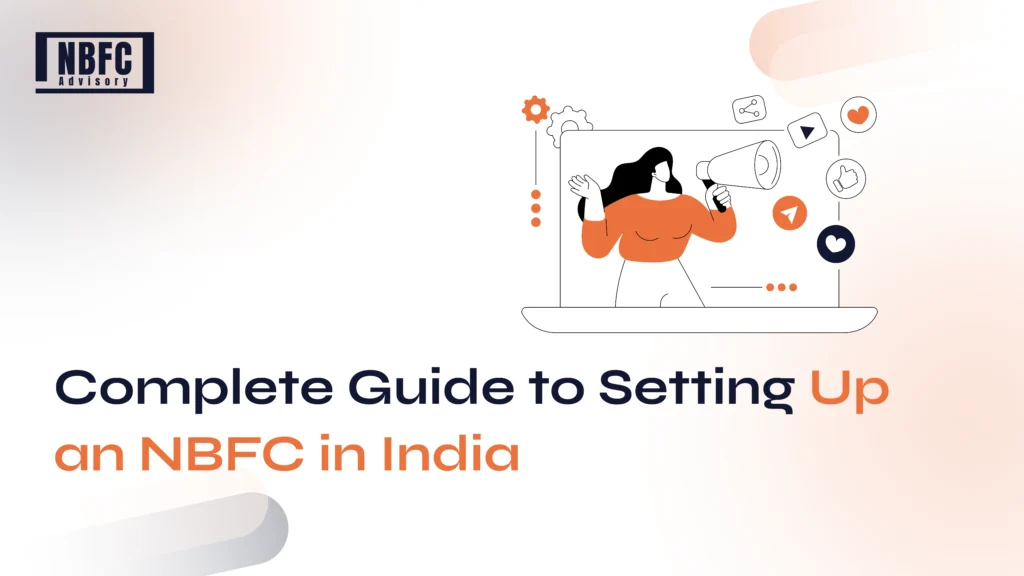 Setting Up NBFC India - NBFC Advisory