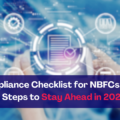 RBI Compliance Checklist for NBFCs: Essential Steps to Stay Ahead in 2025