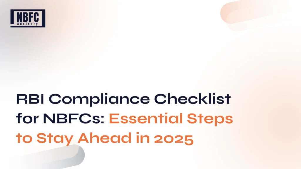 RBI Compliance Checklist for NBFCs - NBFC Advisory