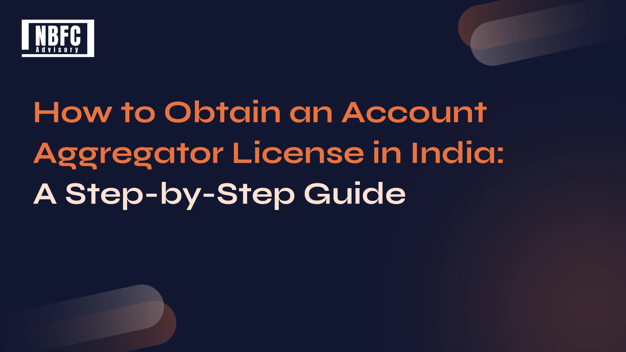 Account Aggregator License in India - NBFC Advisory
