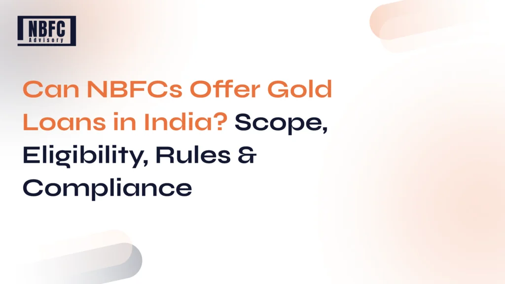 NBFC Offer gold Loan - NBFC Advisory