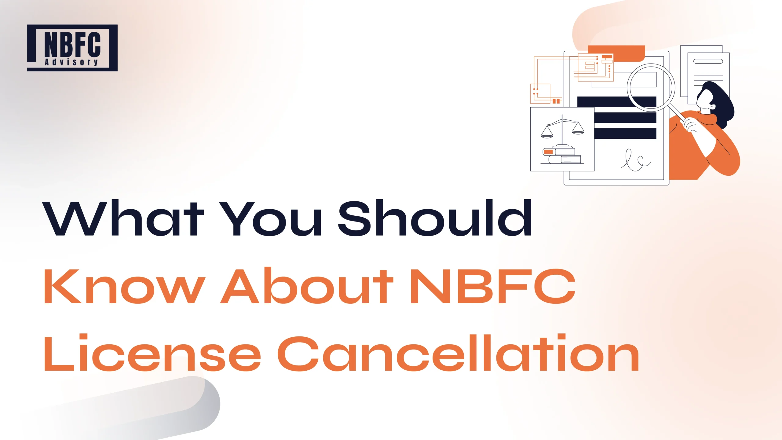 NBFC License Cancellation - NBFC Advisory