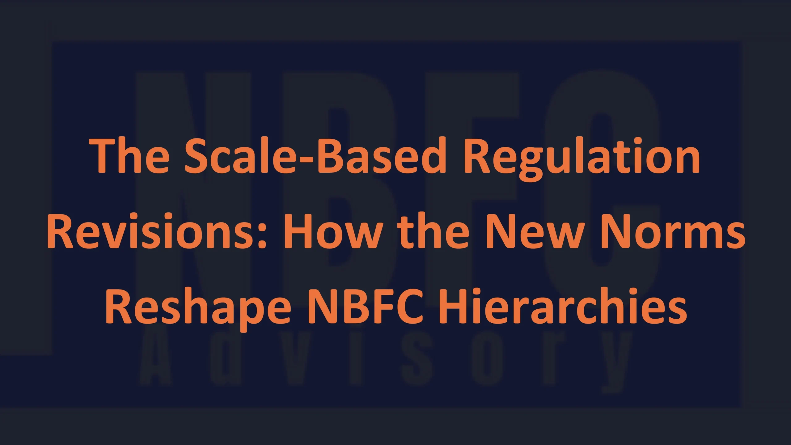 NBFC Hierarchies - NBFC Advisory