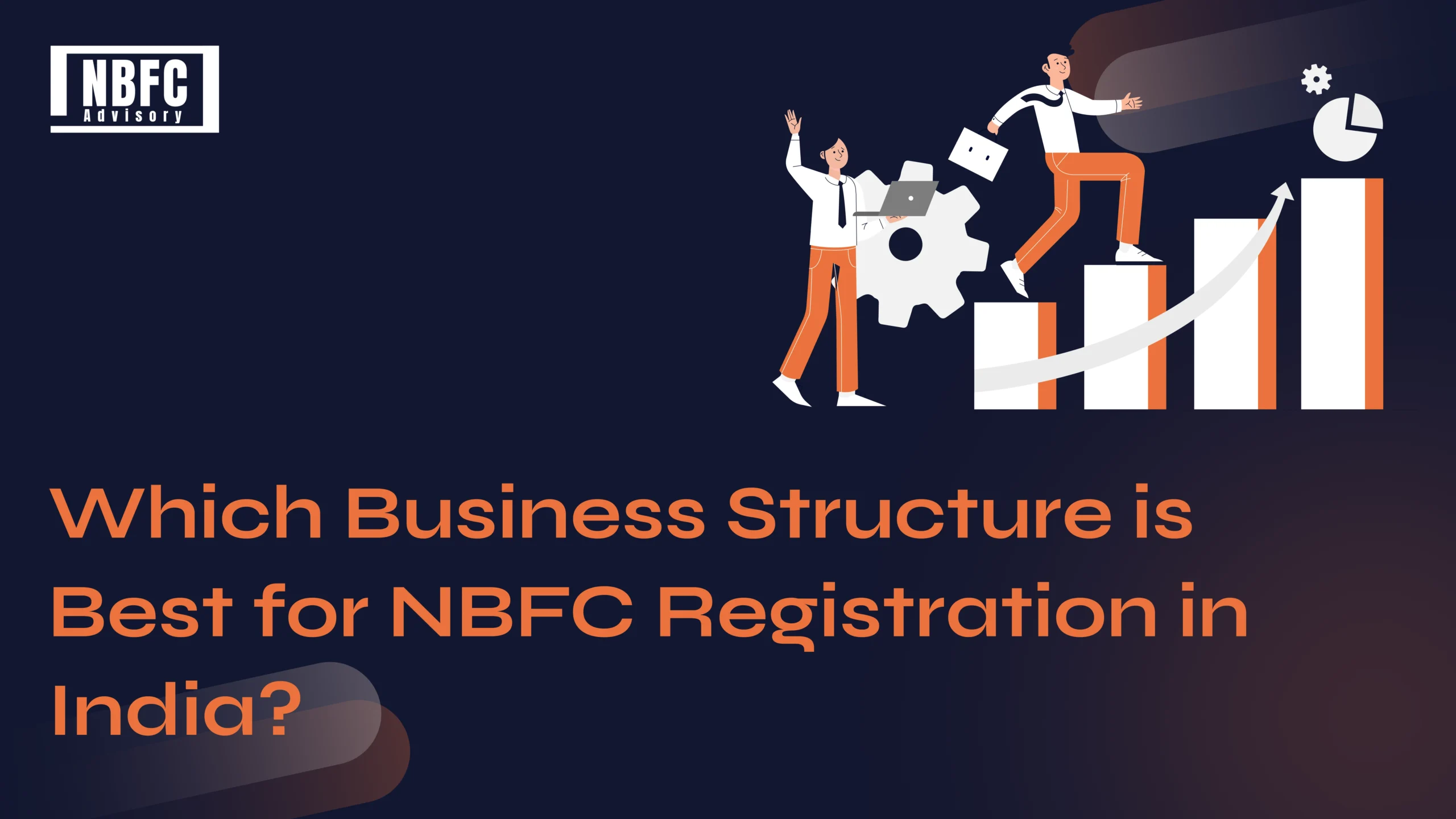 Business Structure - NBFC Advisory