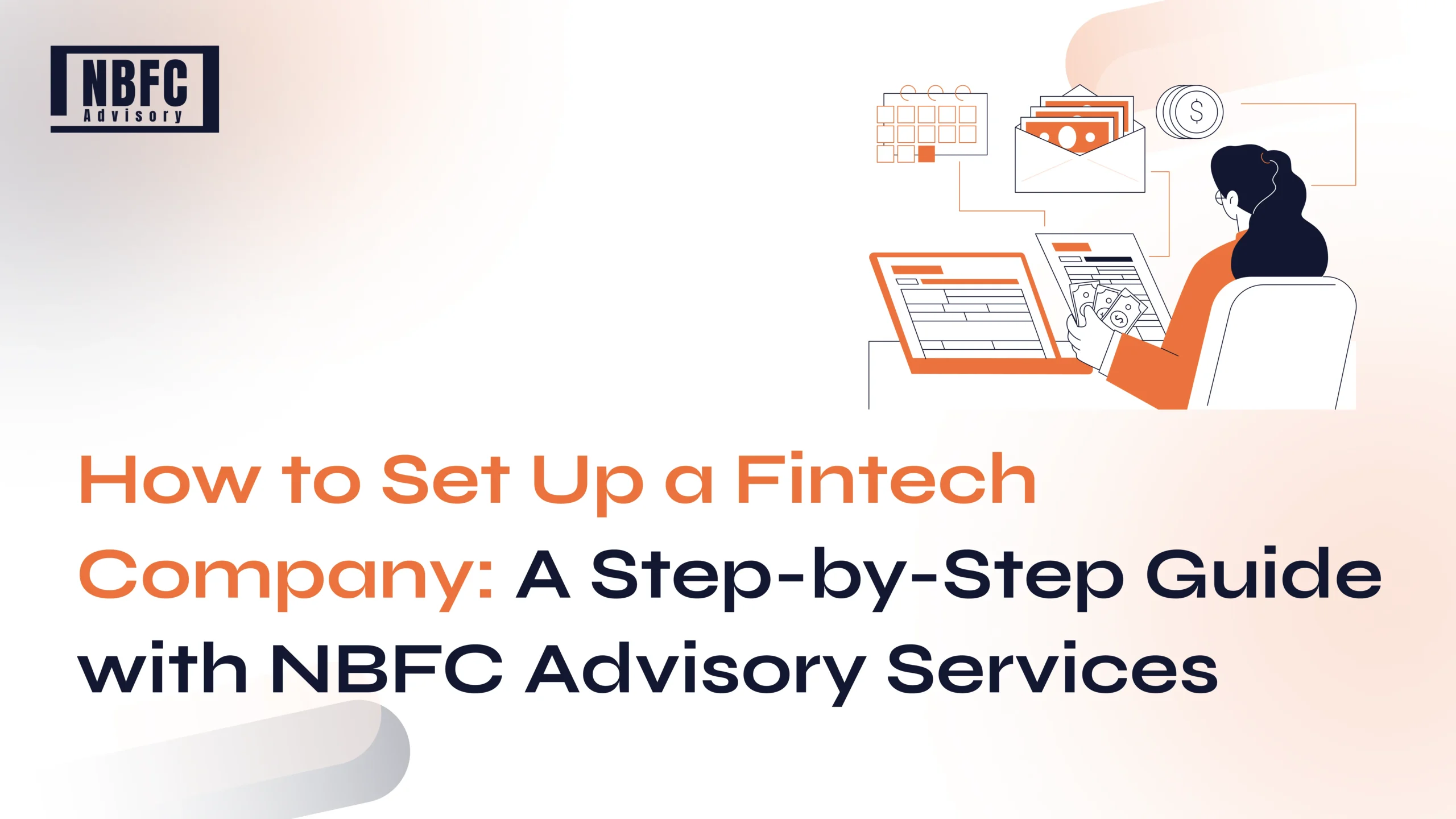Set Up Fintech Company - NBFC Advisory