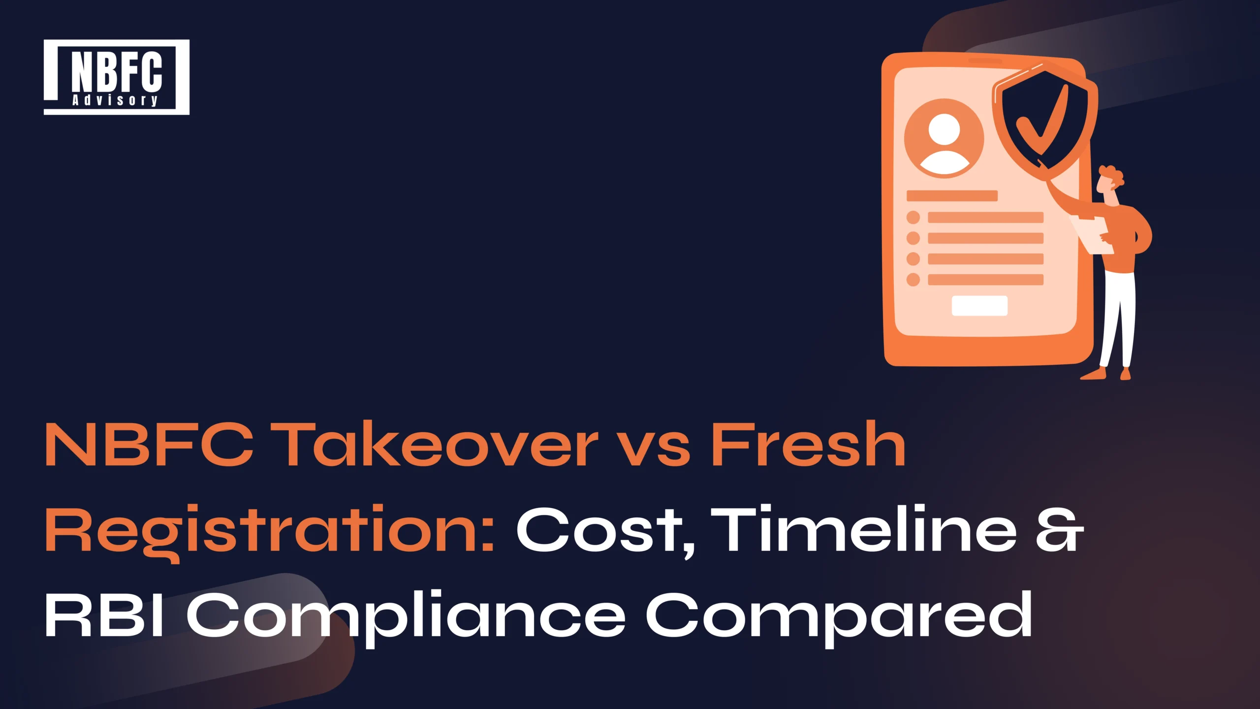 NBFC Takeover vs Fresh Registration - NBFC Advisory