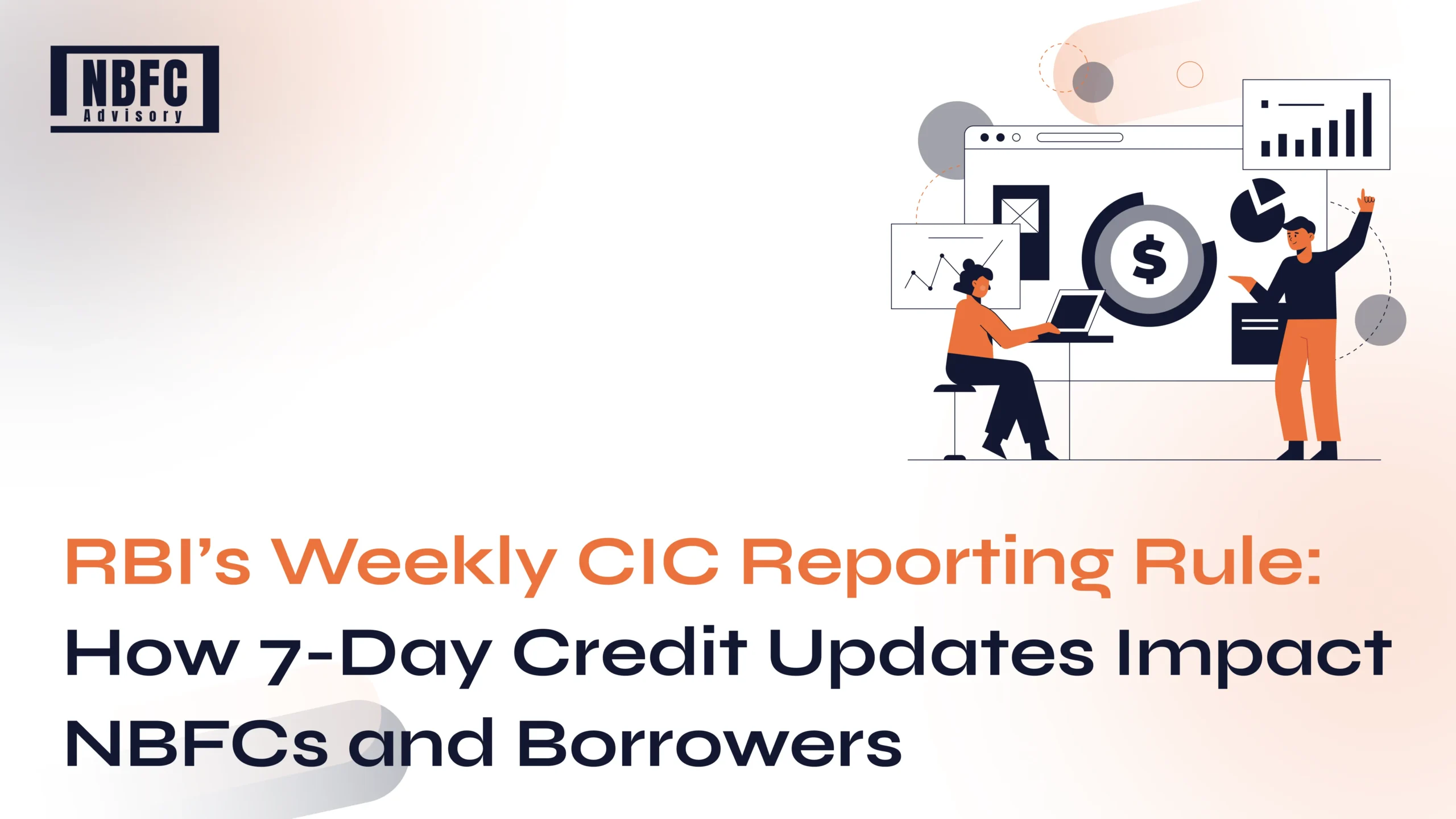 CIC Reporting - NBFC Advisory