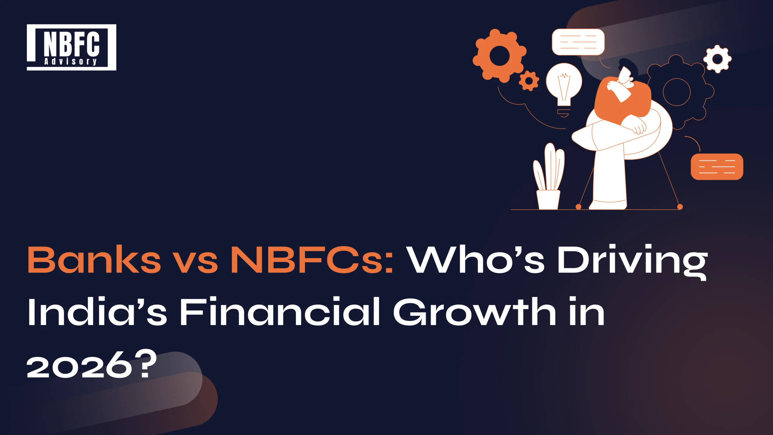 Banks vs NBFCs - NBFC Advisory