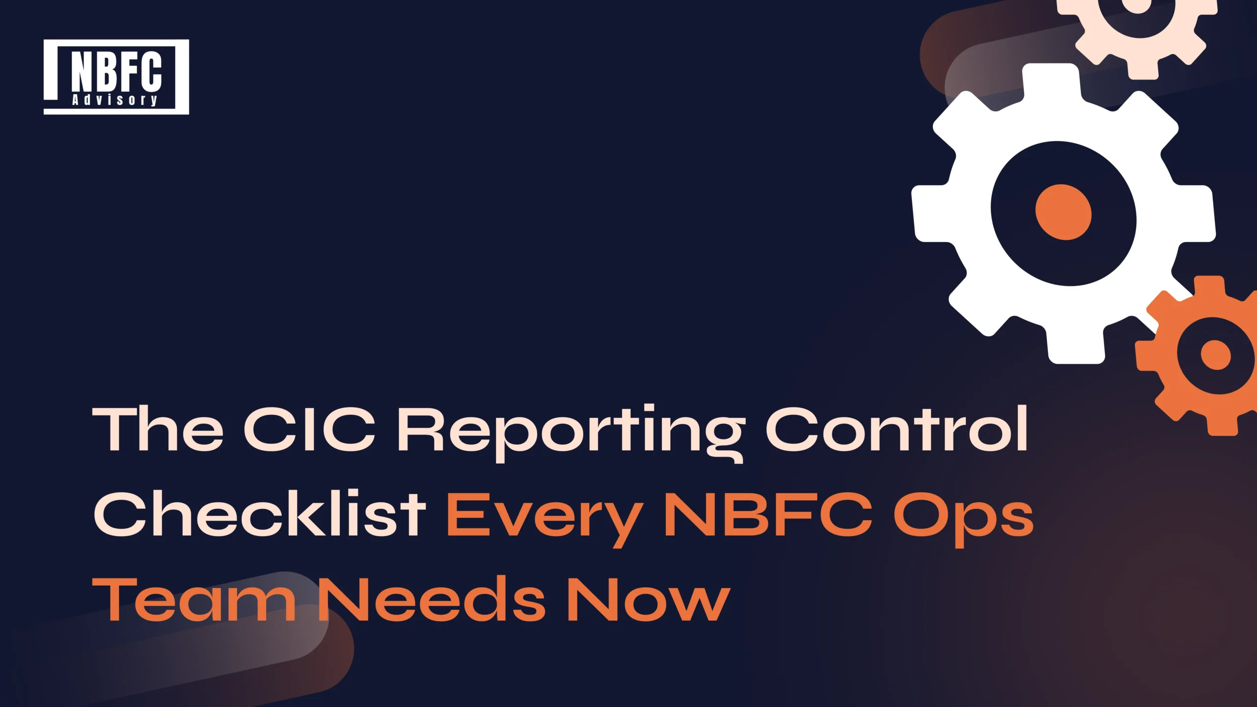 CIC Reporting NBFC - NBFC Advisory